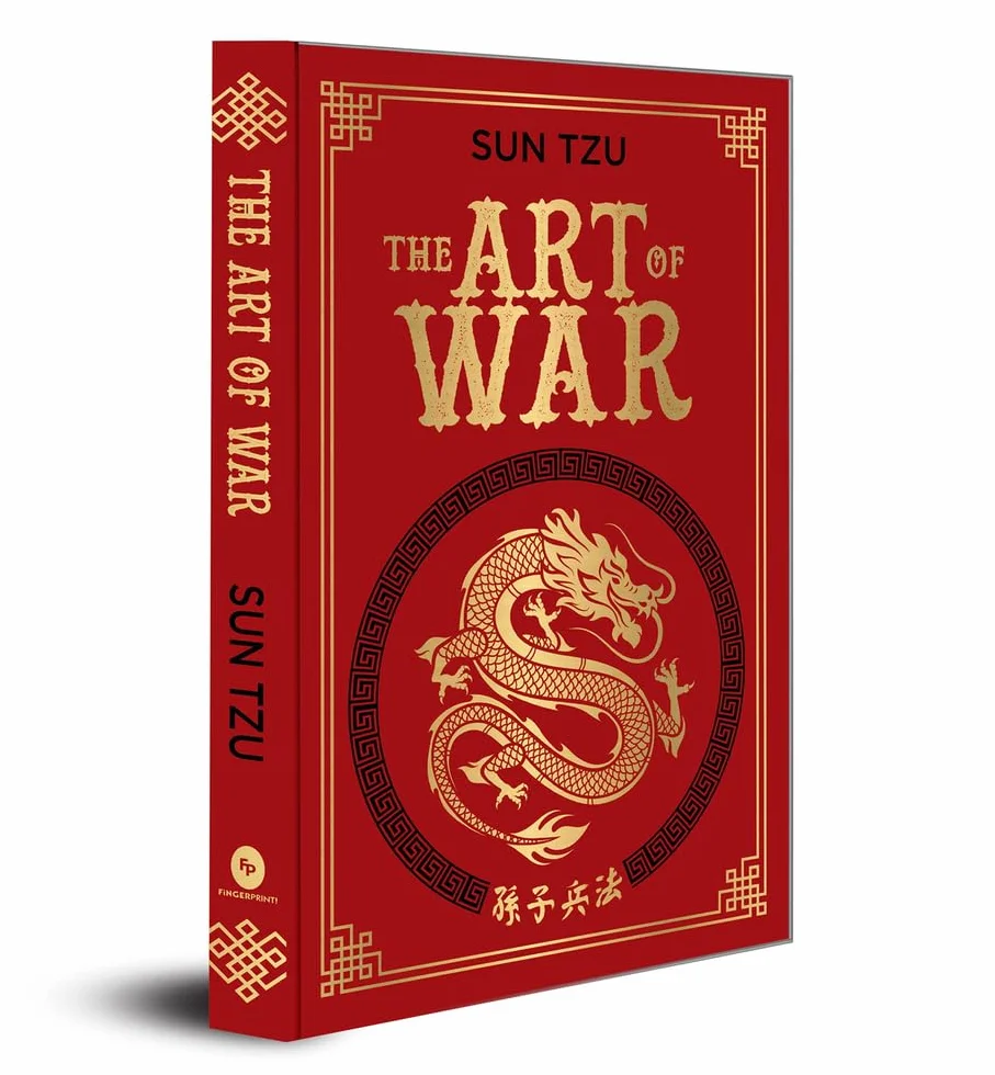 The Art of War (Deluxe Hardbound Edition): Masterpiece on Ancient Military Strategy | Sun Tzu Book | Leadership Principles | War Tactics| Enhance Your ... Tactical Wisdom and Military Brilliance