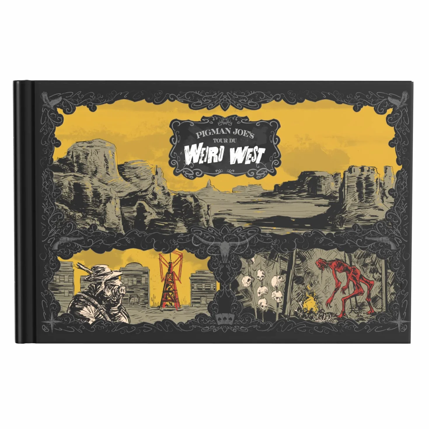 Artbook Pigman Joe's Tour du Weird West