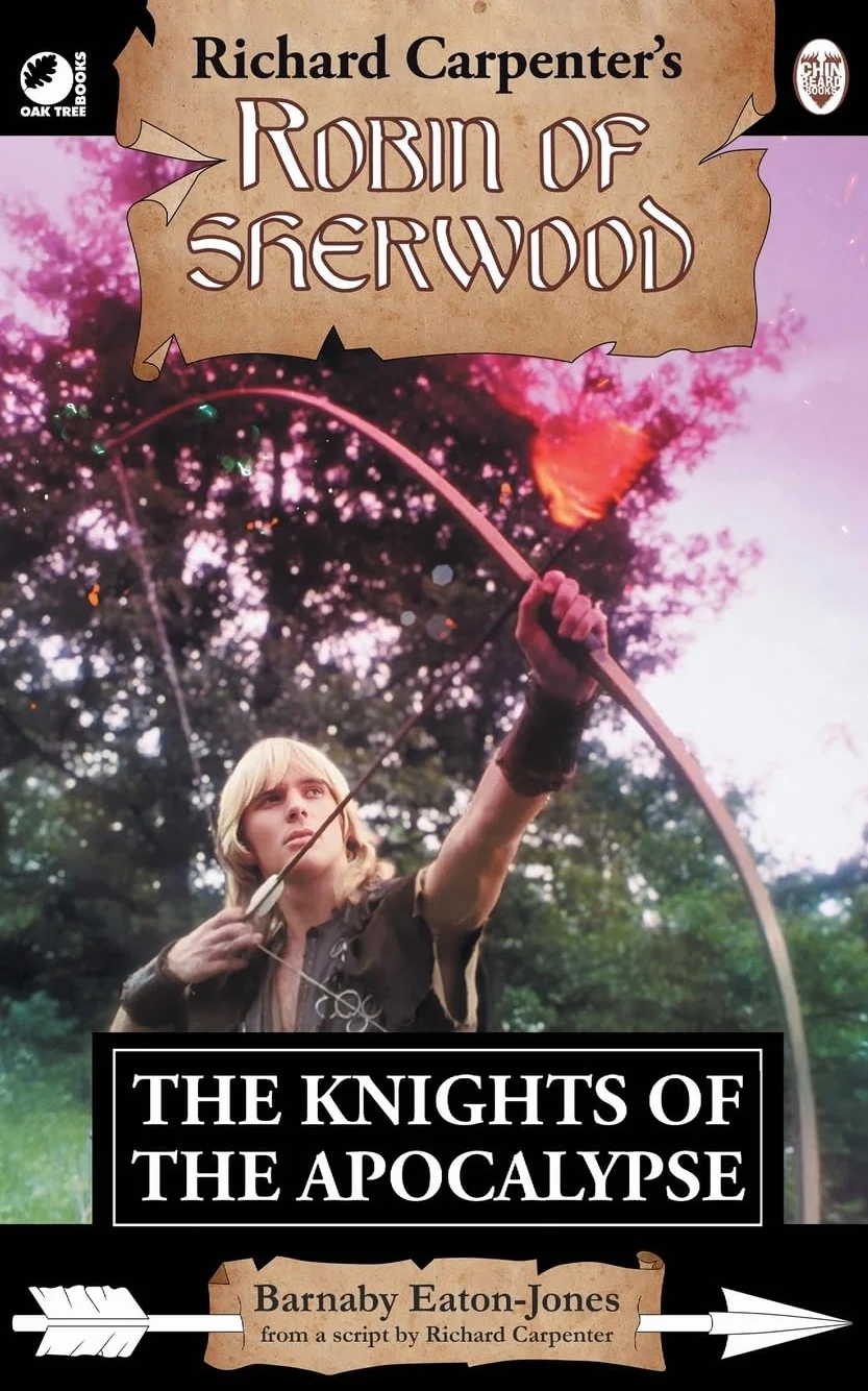 The Knights of the Apocalypse: from Richard Carpenter's Robin of Sherwood