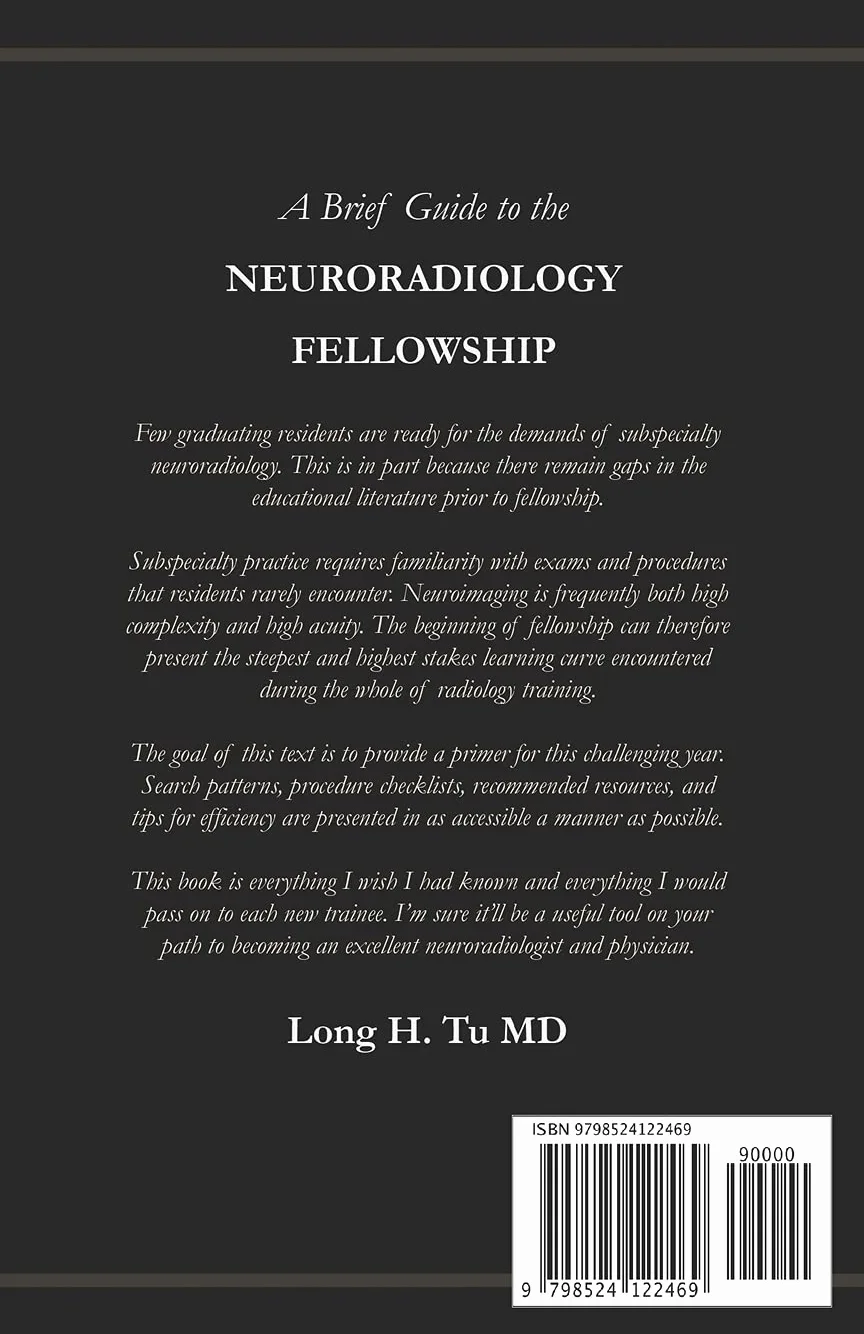 A Brief Guide to the Neuroradiology Fellowship