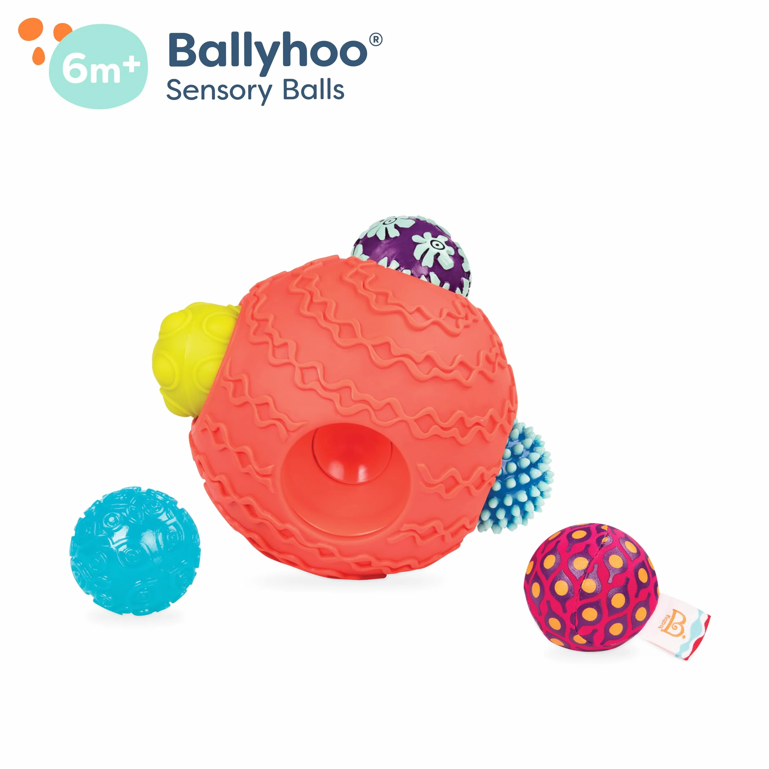 B. Zabawki Ballyhoo Baby Ball ? 1 duża teksturowana piłka z 5 małymi kulkami sensorycznymi ? Zabawki rozwojowe BPA dla niemowląt od 6 miesięcy +