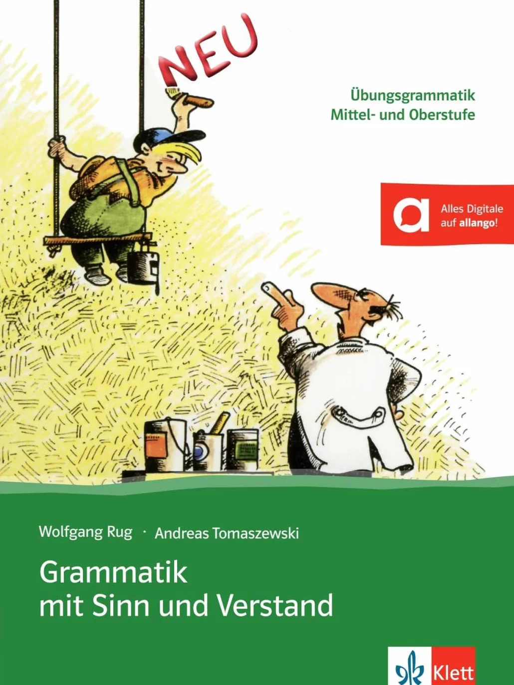 Grammatik mit Sinn und Verstand: Übungsgrammatik Mittel- und Oberstufe. Buch mit digitalen Extras