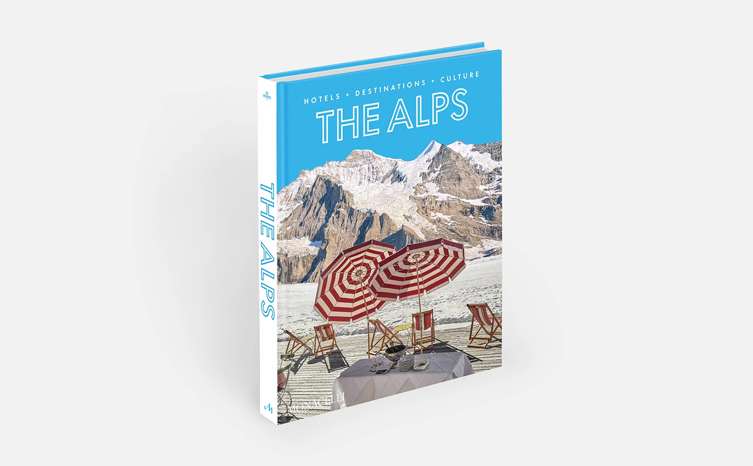 The Alps: Hotels, Destinations, Culture