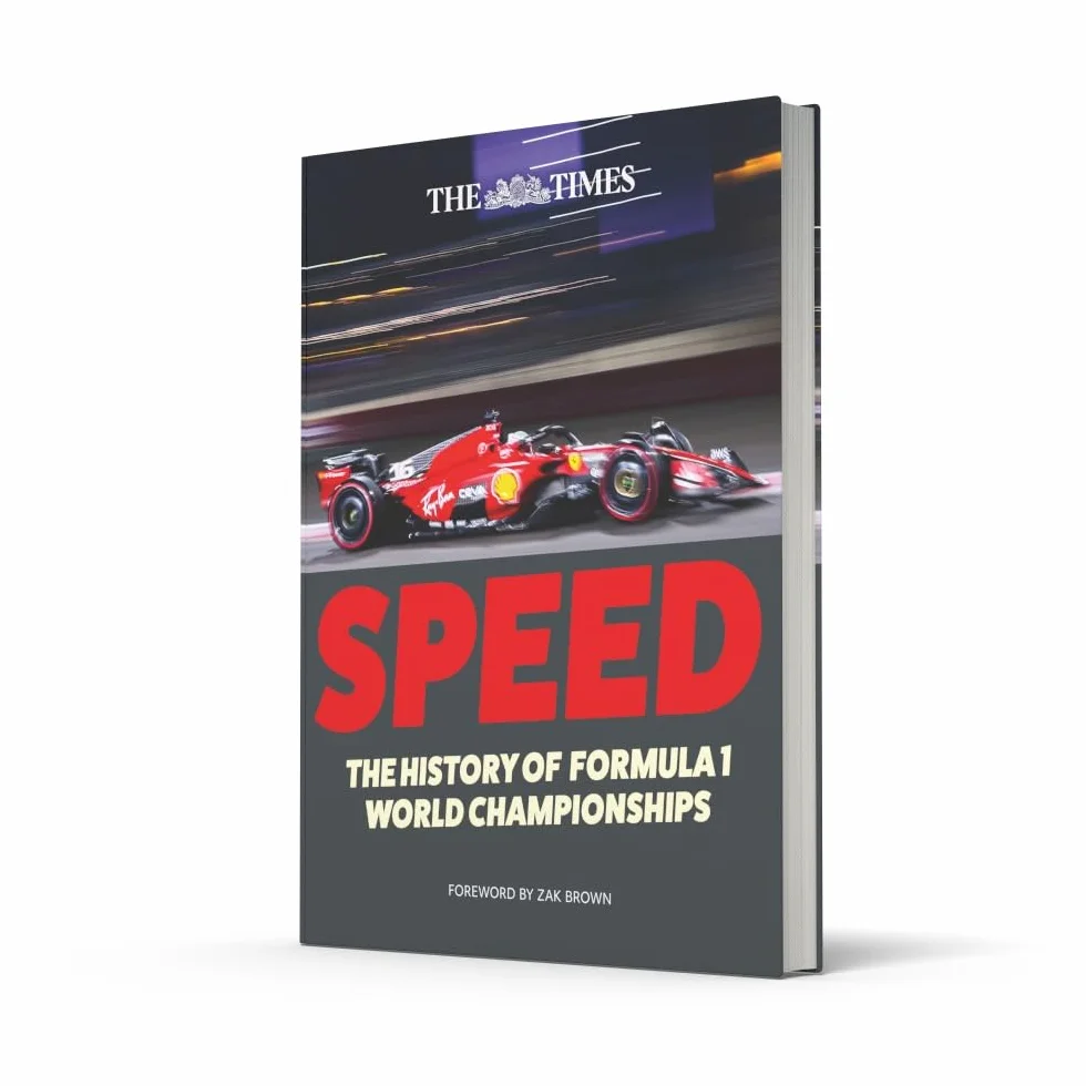 The Times Speed: A thrilling illustrated history of F1 World Championships from Fangio to Senna and Hamilton, Ferrari to McLaren and Red Bull