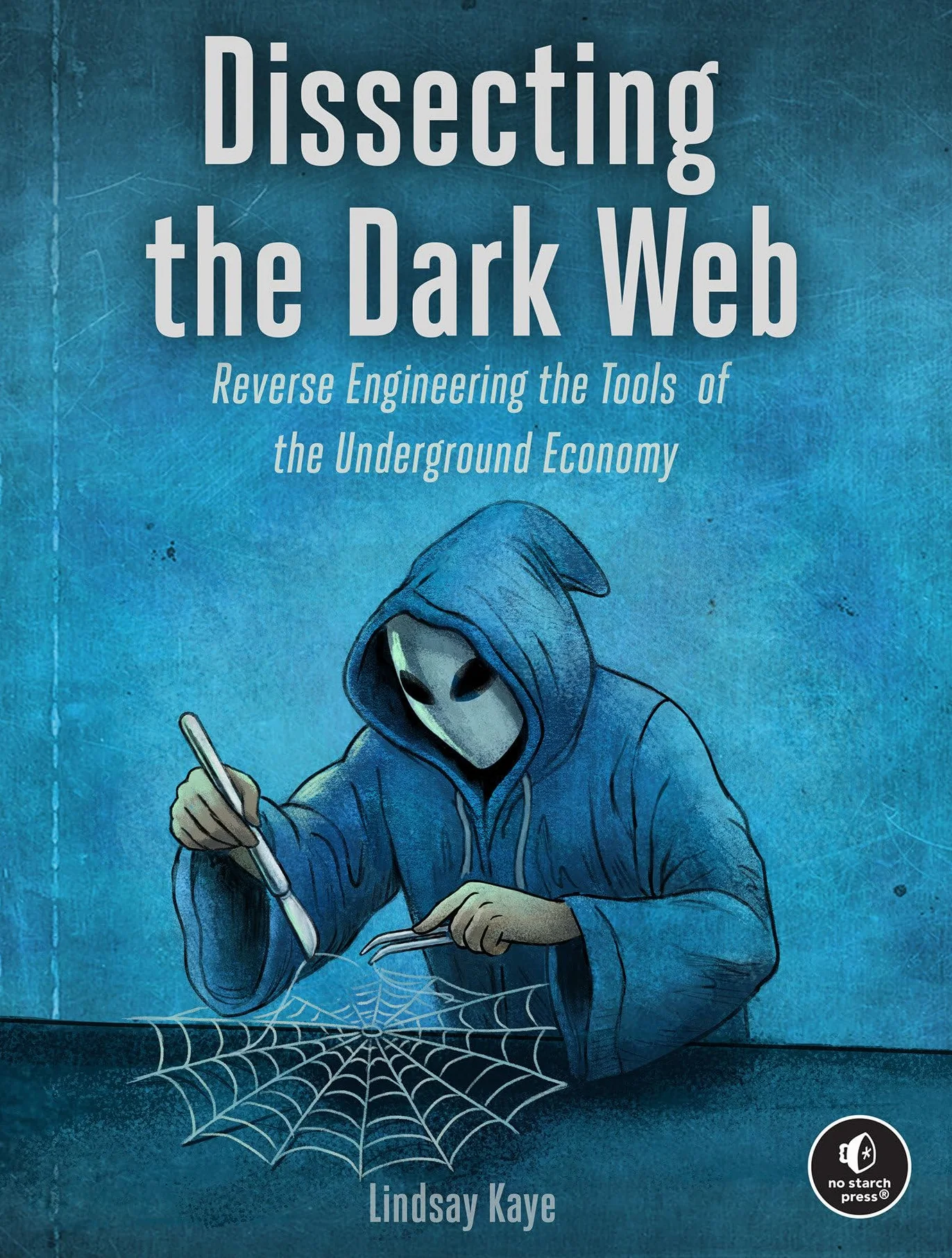 Reversing the Dark Web: Dissecting the Tools of the Underground Economy