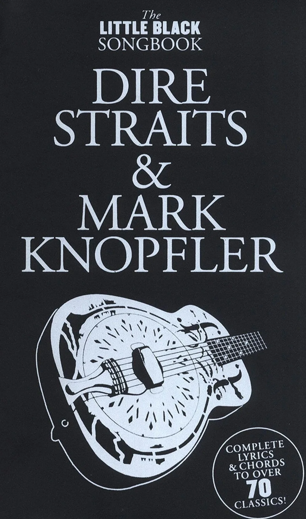 The little black songbook: dire straits and mark knopfler: Dire Straits M.Knopfler