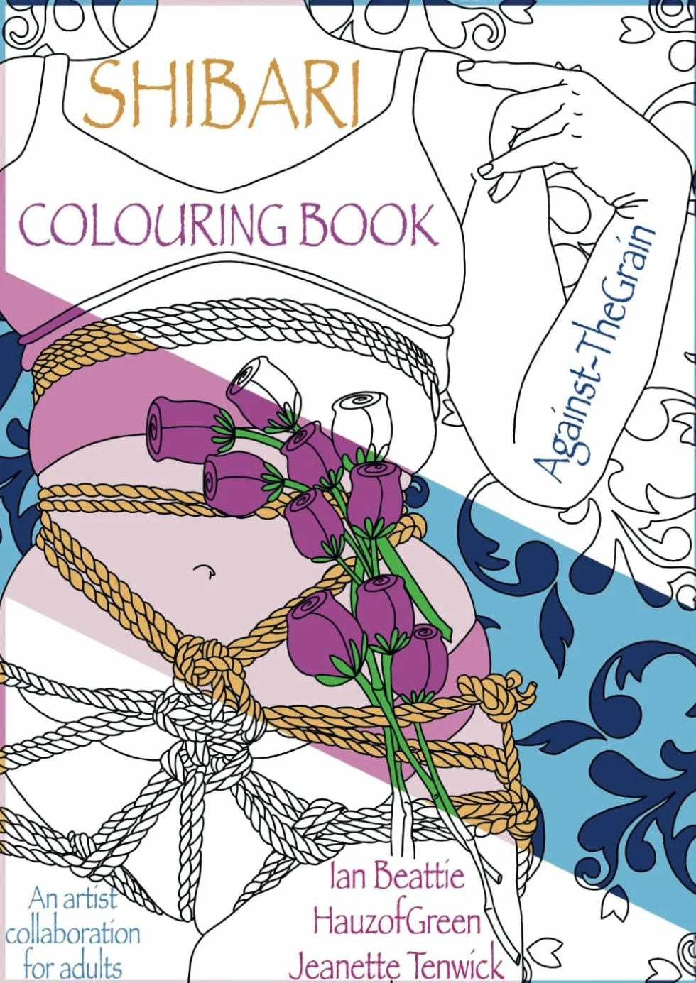 Shibari Colouring Book for Adults: Mindfulness for Rope Bondage