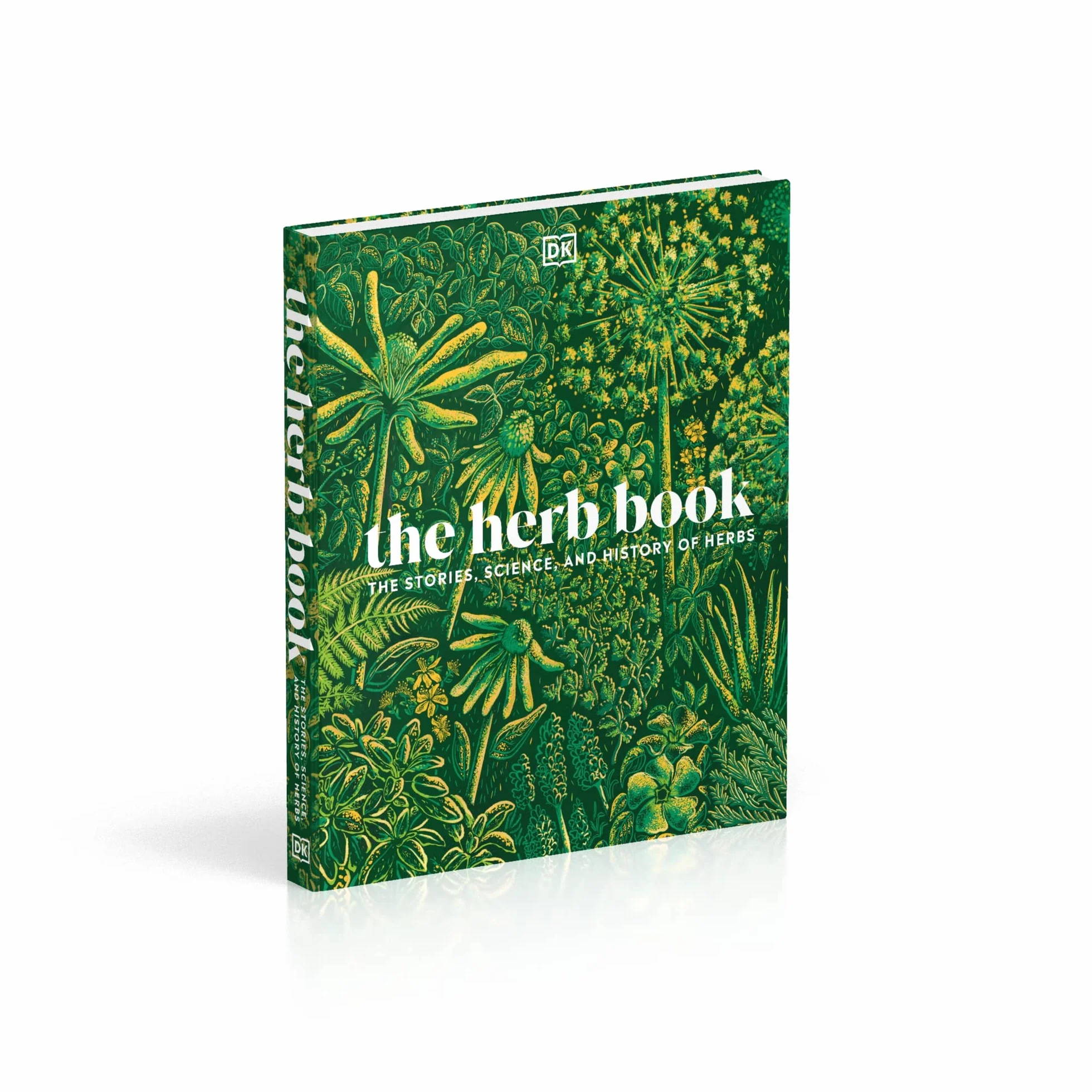 The Herb Book: The Stories, Science, and History of Herbs