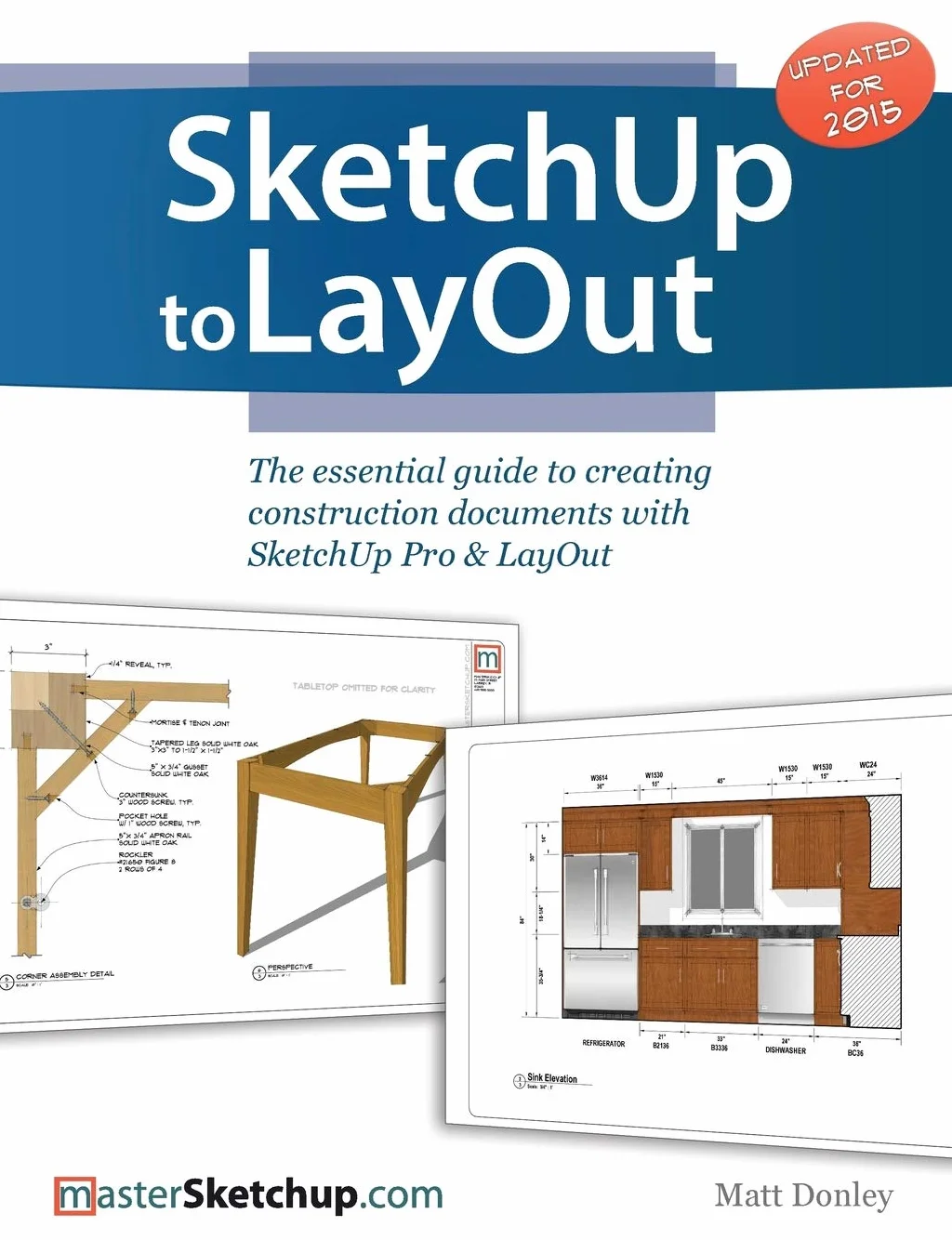 SketchUp to LayOut: The essential guide to creating construction documents with SketchUp Pro & LayOut