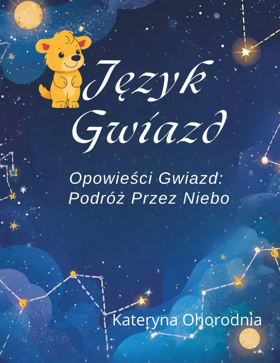 Język Gwiazd.Opowieści Gwiazd: Podróż Przez Niebo
