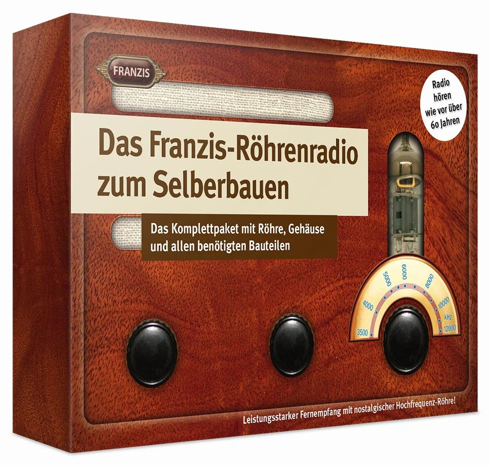 Franzis Das Röhrenradio zum Selberbauen