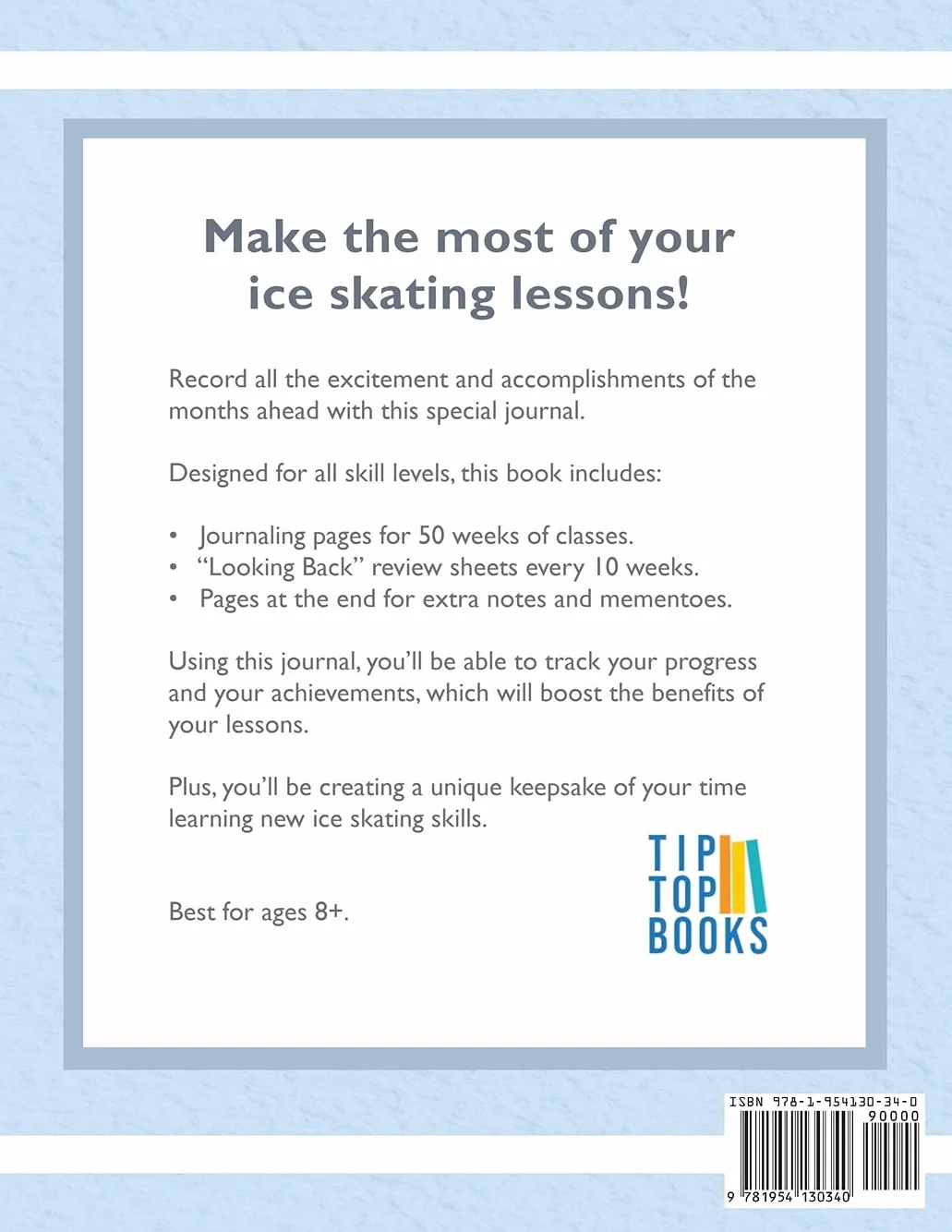 My Ice Skating Lessons: A journal of my skills, my progress, and my achievements.