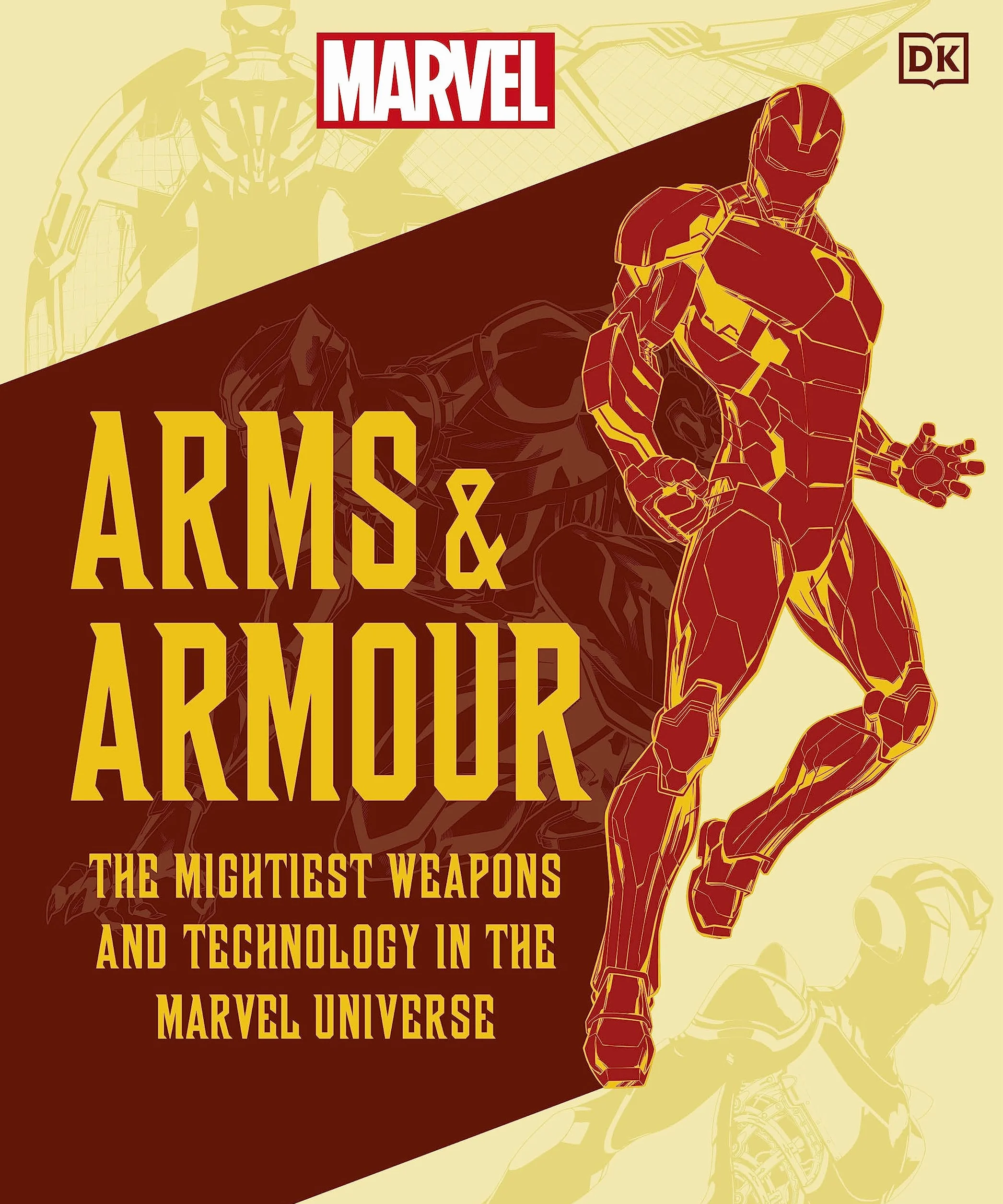 Marvel Arms and Armour: The Mightiest Weapons and Technology in the Universe