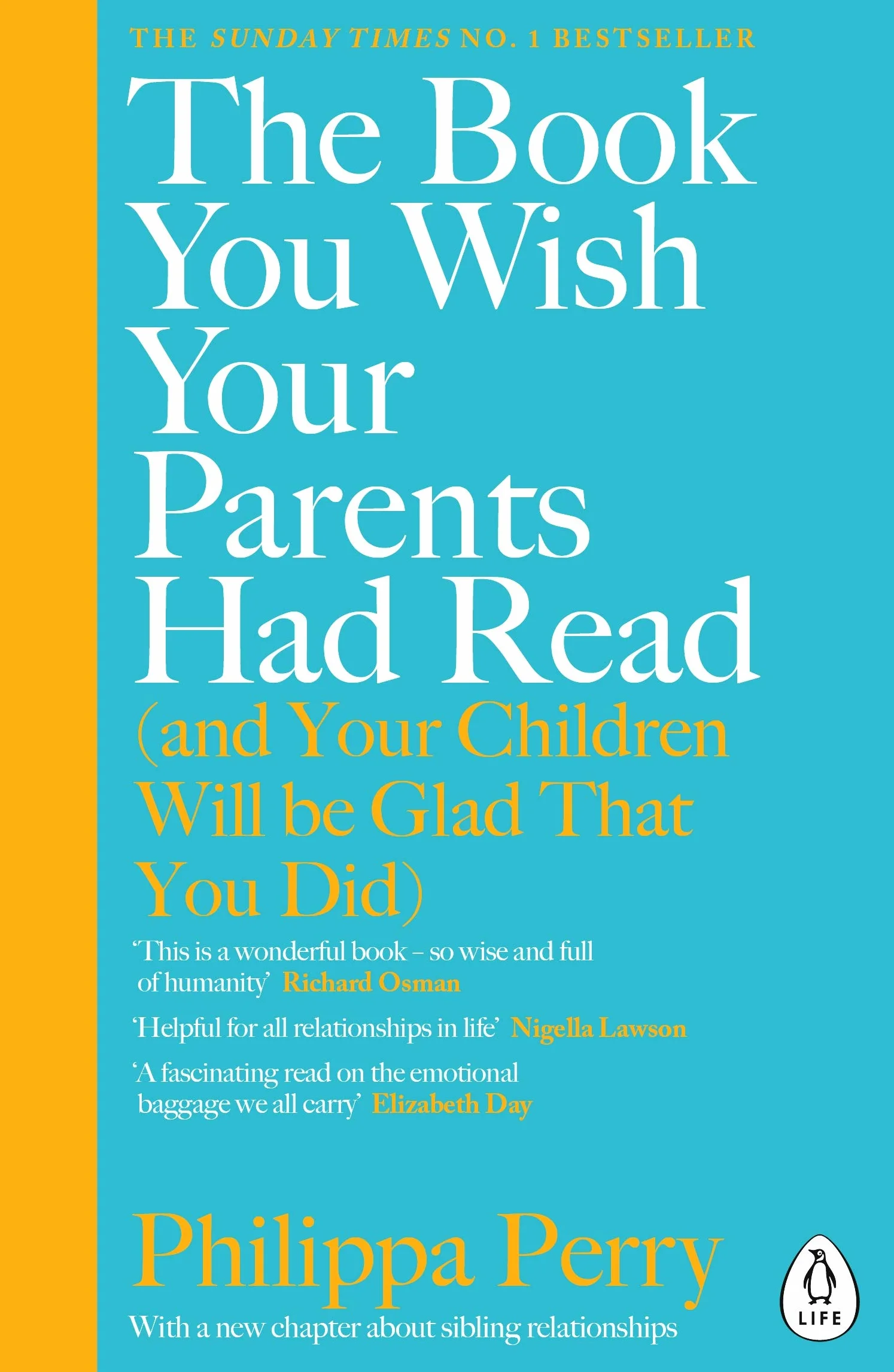 The Book You Wish Your Parents had Read: (and Your Children Will Be Glad That You Did)