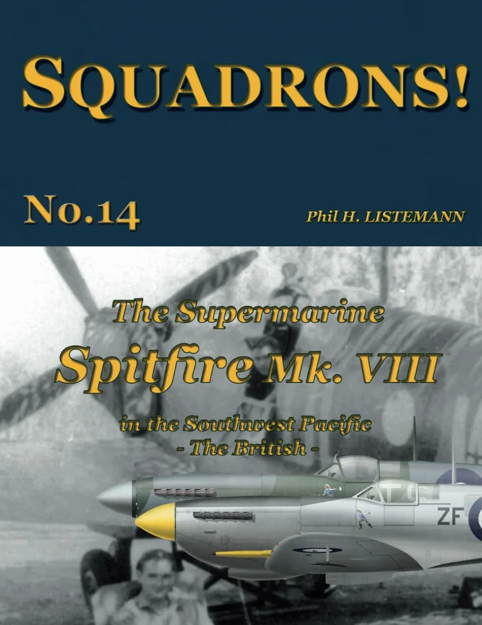 The Supermarine Spitfire Mk. VIII: in the Southwest Pacific - The British: 14