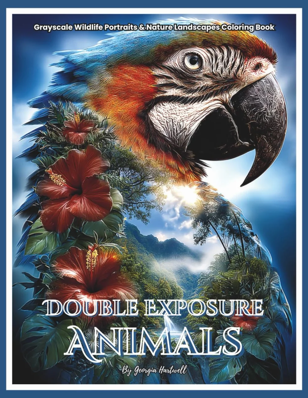 Double Exposure Animals: Grayscale Wildlife Portraits and Nature Landscapes Coloring Book: Color Therapy Pages for Stress Relief and Mindfulness