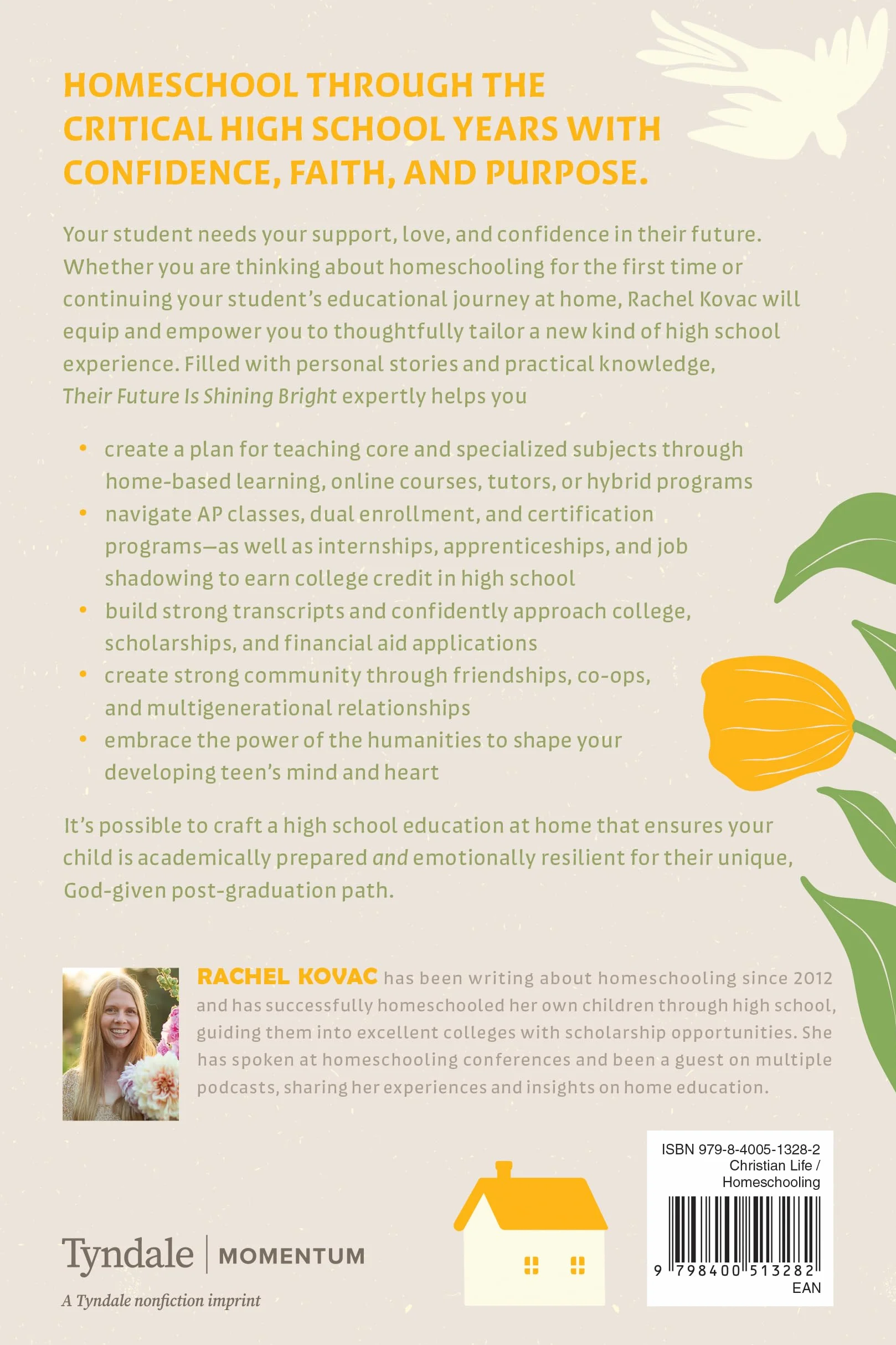 Their Future Is Shining Bright: A Guide to Homeschooling in High School -- And Equipping Your Child for Success and Fulfillment in Adulthood