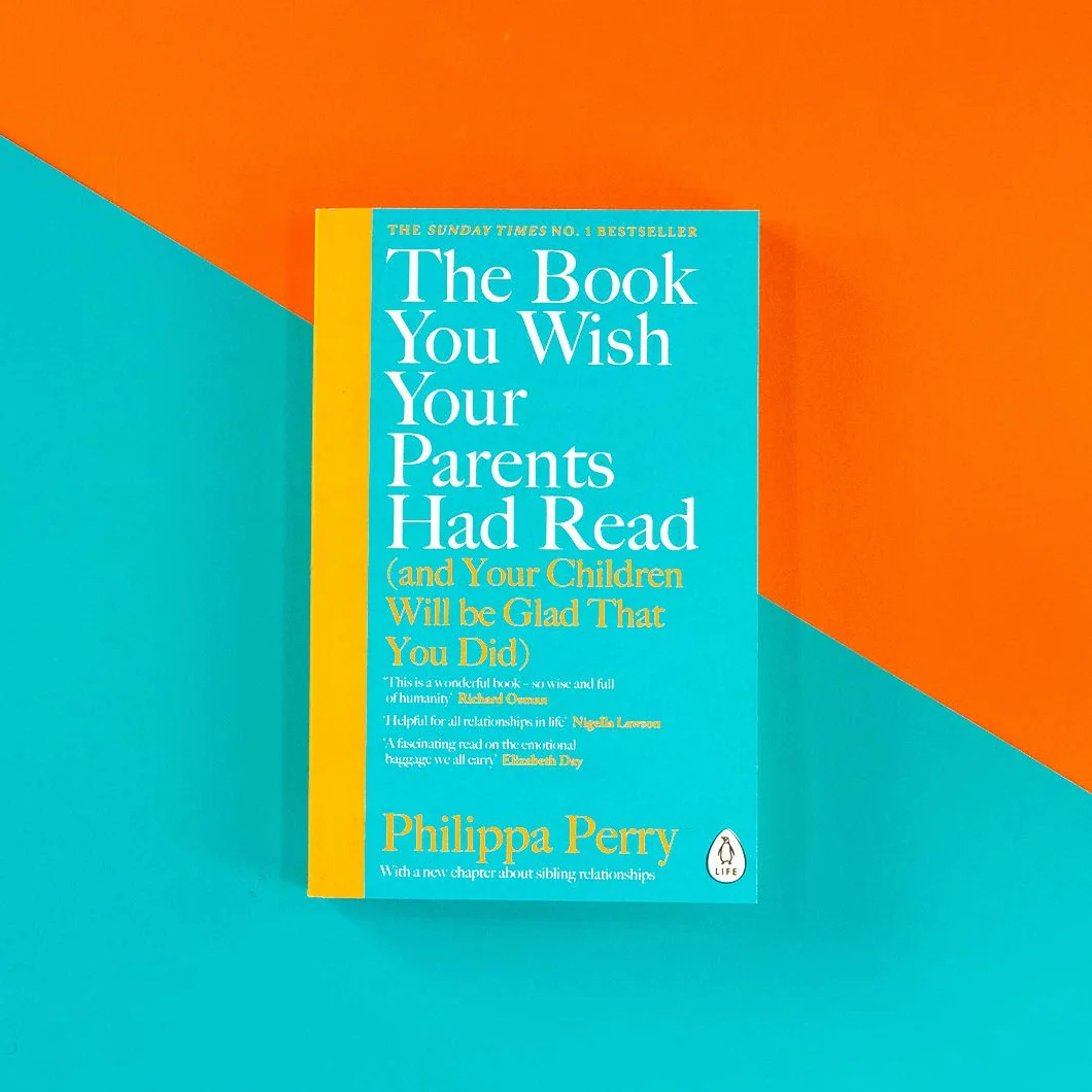 The Book You Wish Your Parents had Read: (and Your Children Will Be Glad That You Did)
