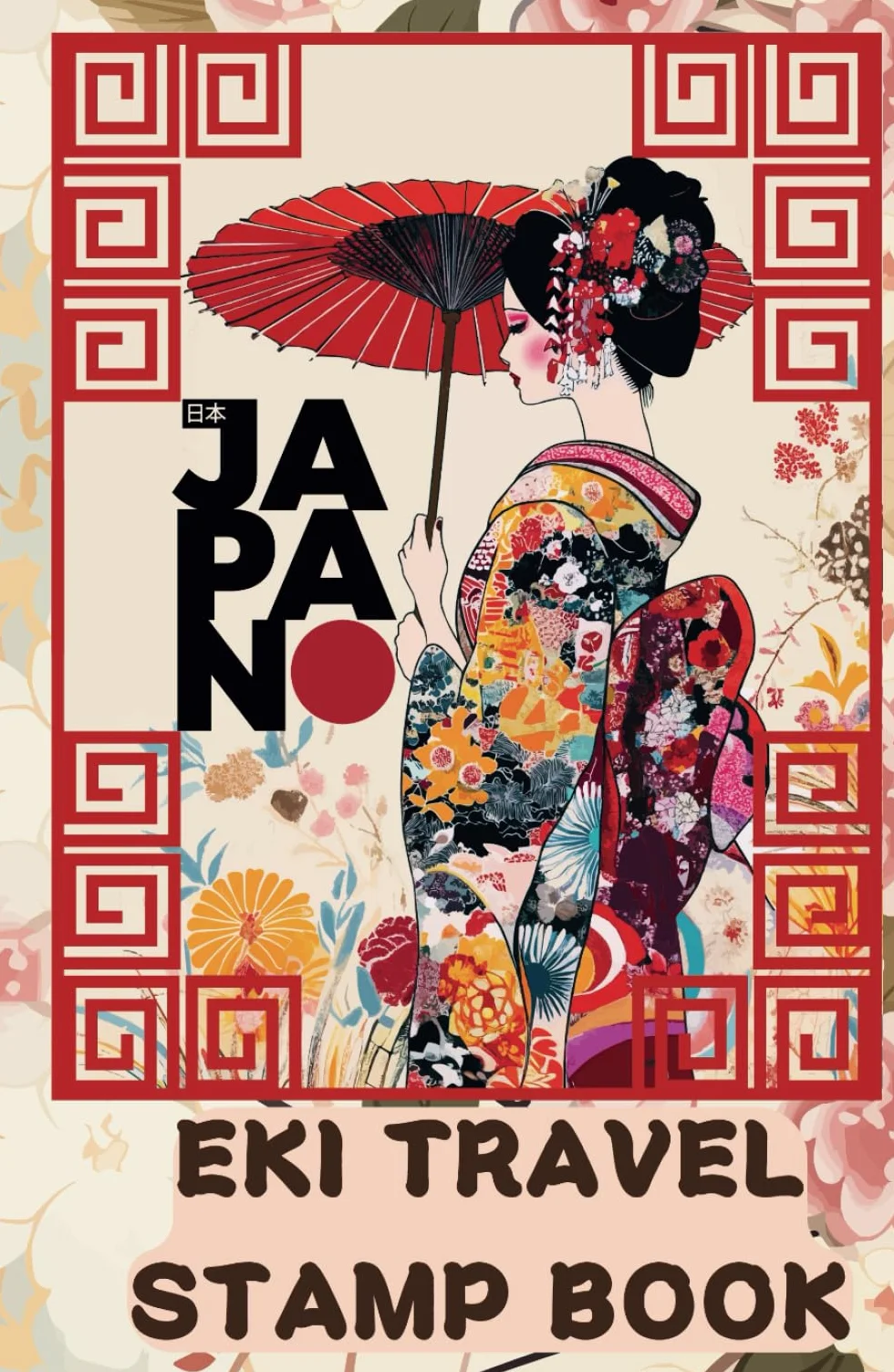 Japan Eki Travel Stamp Book: Exploring The Land's of the Rising Sun Hidden Treasures