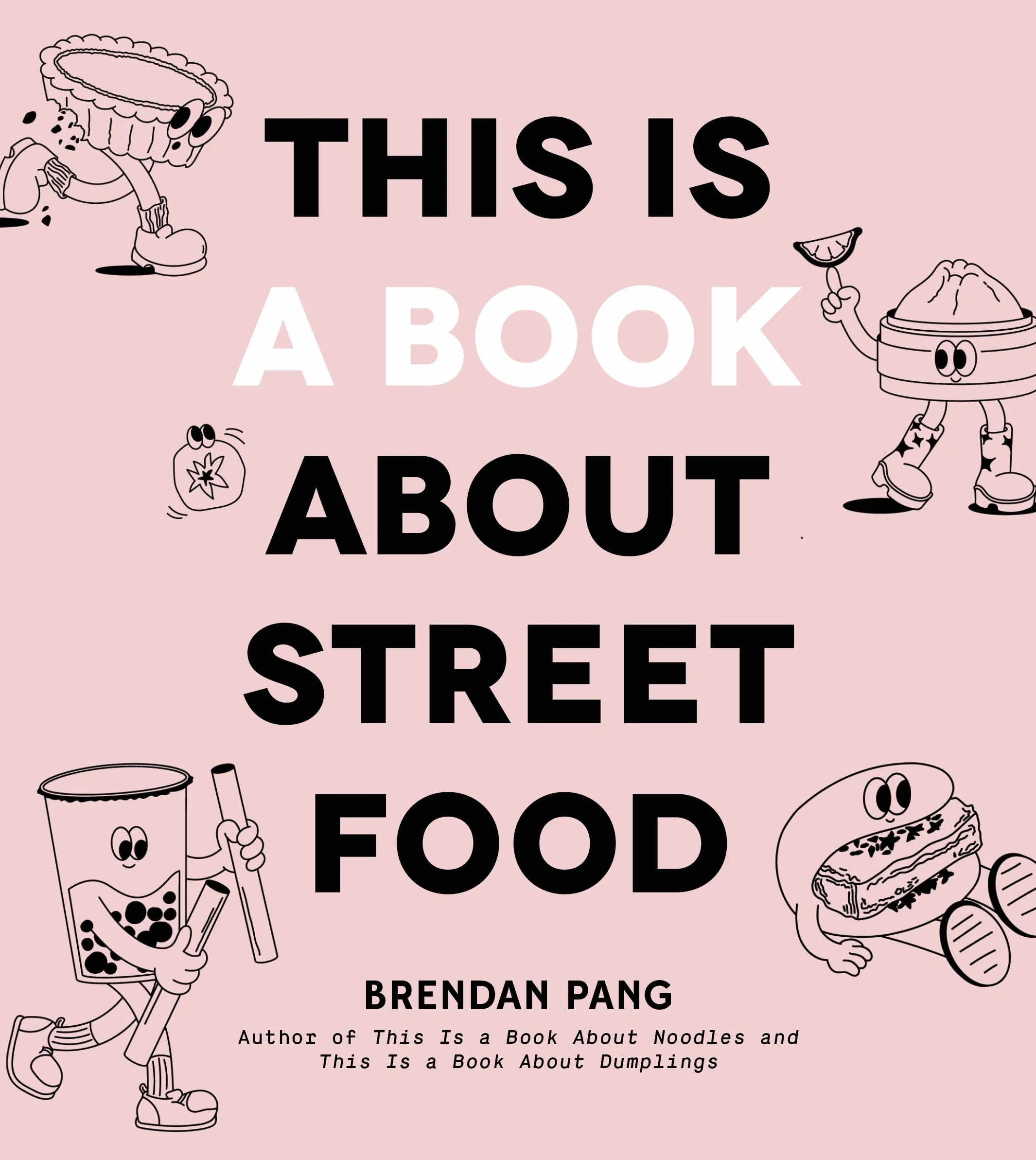 This Is a Book about Street Food