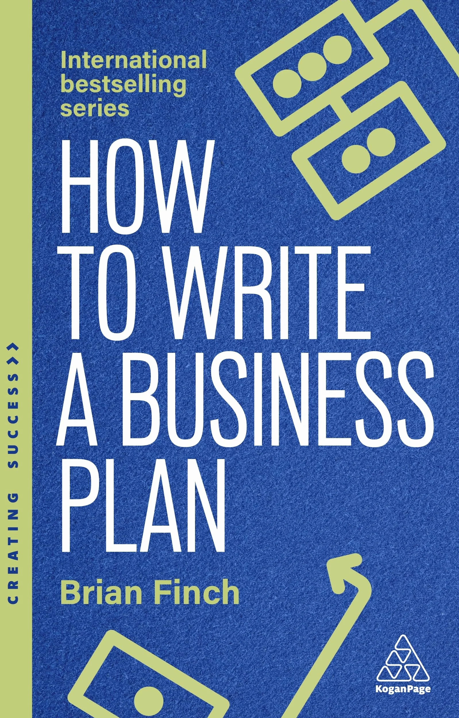 How to Write a Business Plan: Win Backing and Support for Your Ideas and Ventures: 176