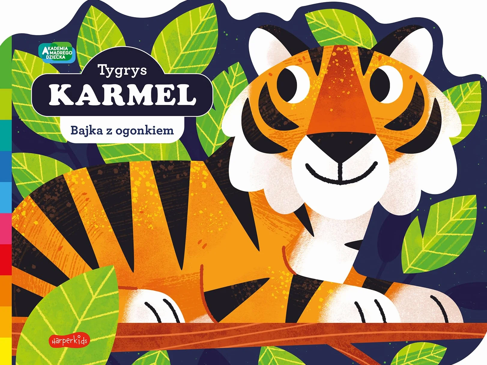 Tygrys Karmel. Akademia mądrego dziecka. Bajka z ogonkiem