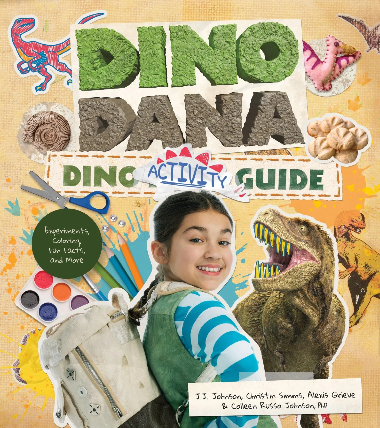 Dino Dana Dino Activity Guide: Experiments, Coloring, Fun Facts and More (Dinosaur Kids Books, Fossils and Prehistoric Creatures) (Ages 4-8)