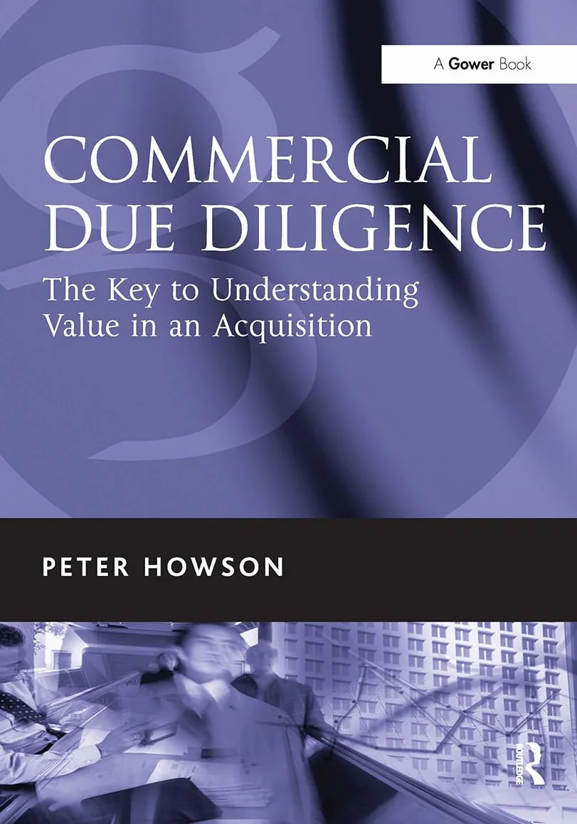 Commercial Due Diligence: The Key to Understanding Value in an Acquisition
