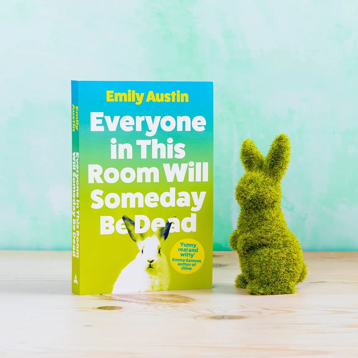 Everyone in This Room Will Someday Be Dead: Emily Austin