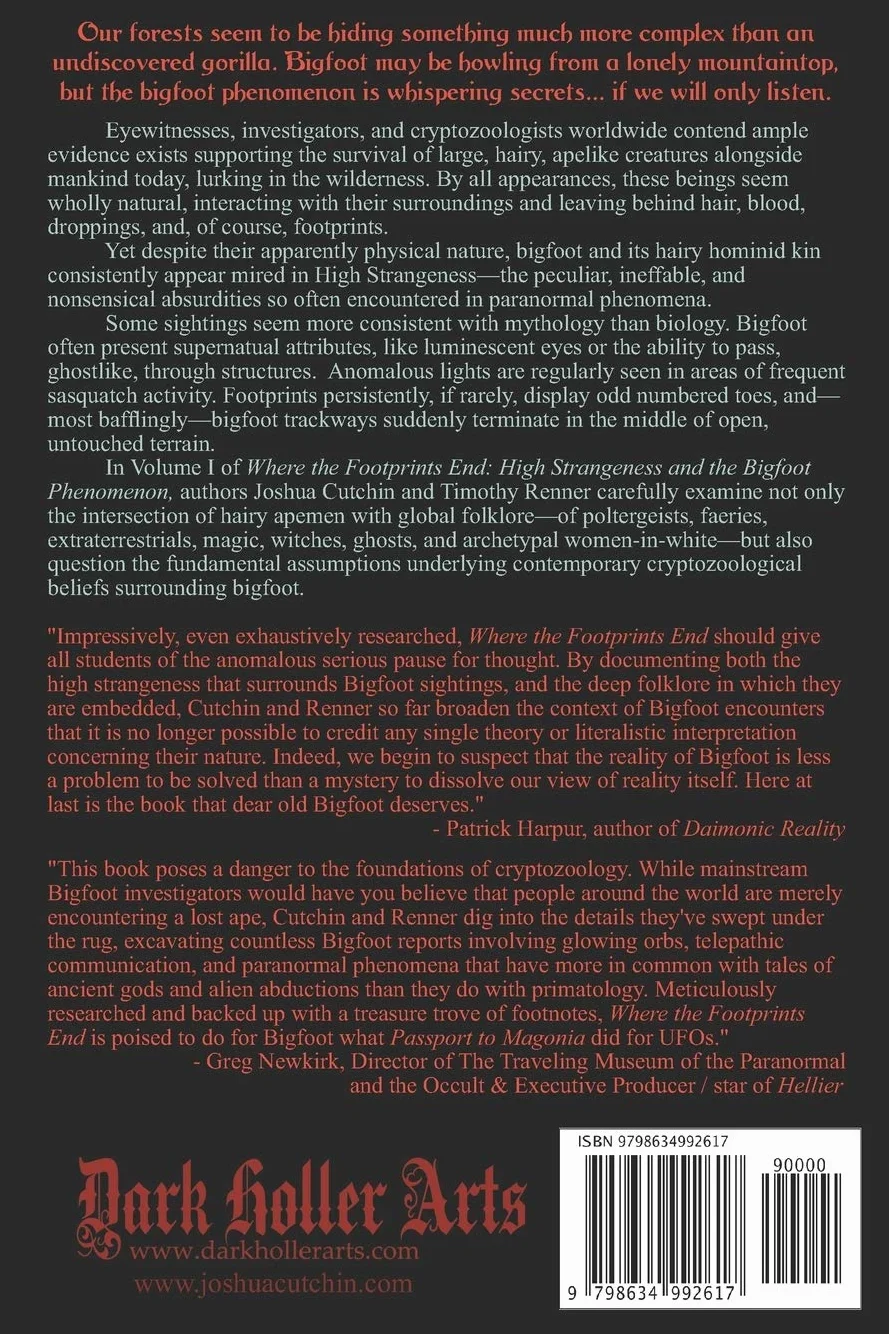 Where the Footprints End: High Strangeness and the Bigfoot Phenomenon, Volume I: Folklore: 1
