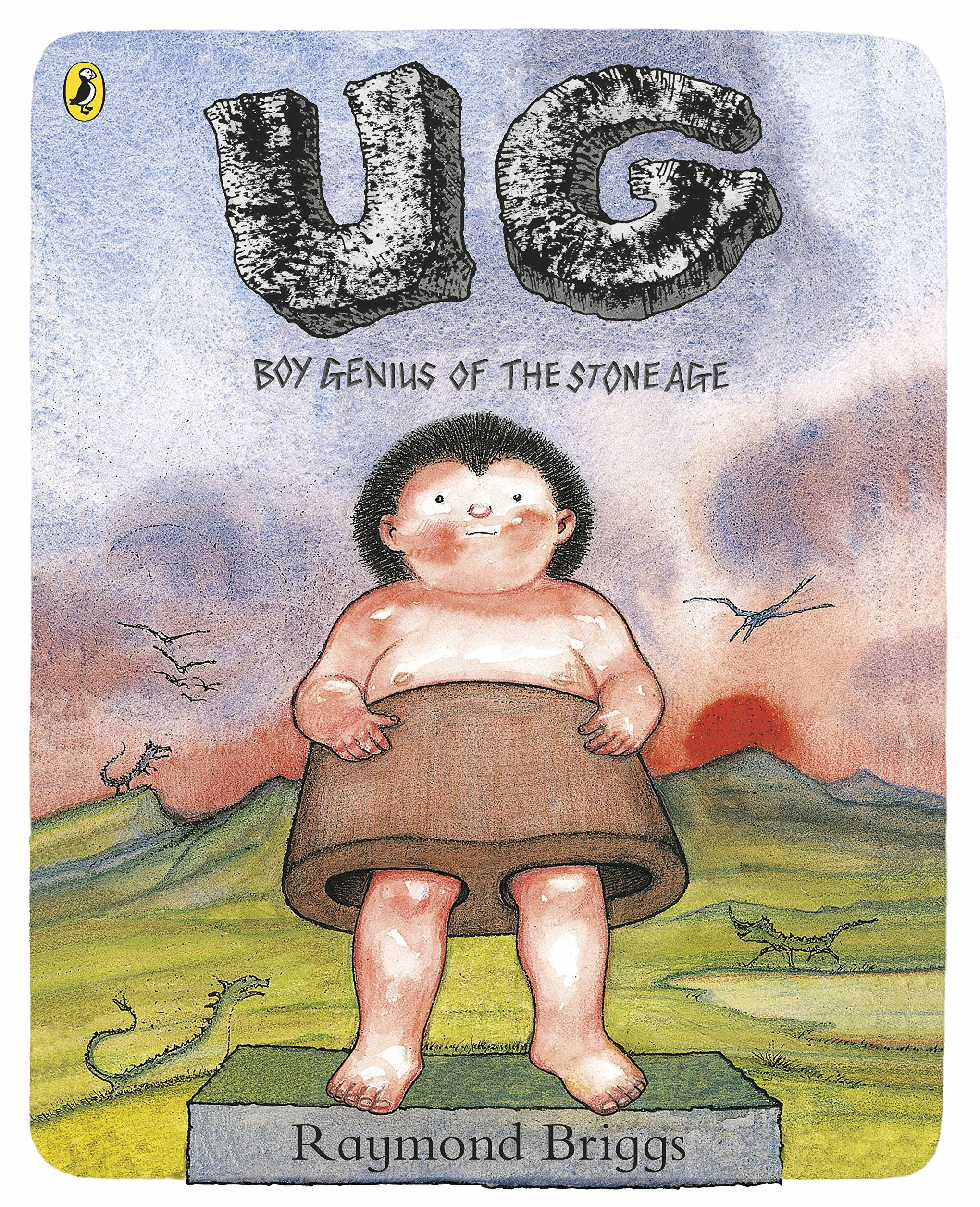 UG: Boy Genius of the Stone Age and his Search for Soft Trousers: A funny, comic strip stone-age story
