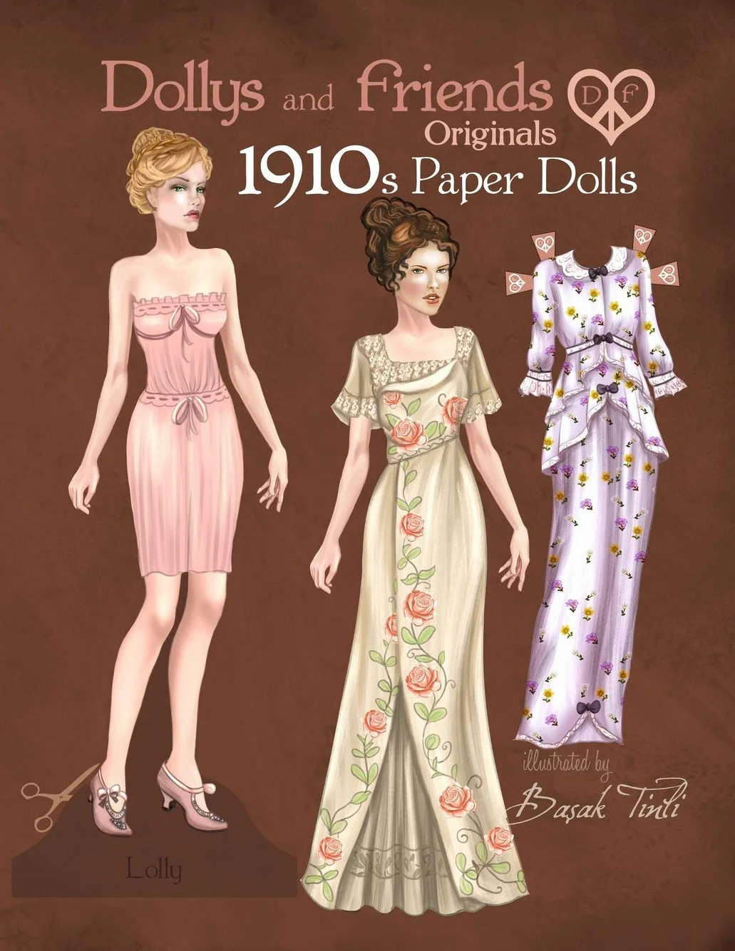Dollys and Friends Originals 1910s Paper Dolls: Vintage Fashion Dress Up Paper Doll Collection with Late Edwardian, Orientalist and Art Nouveau Styles